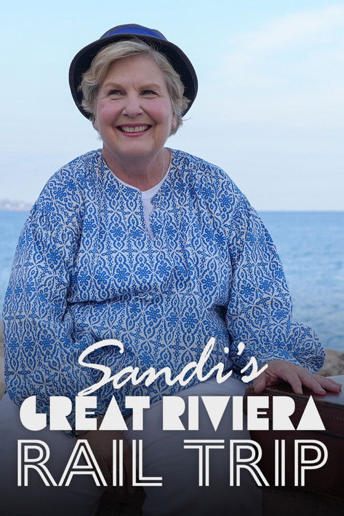 Sandi's Great Riviera Rail Trip (2025) TV show poster