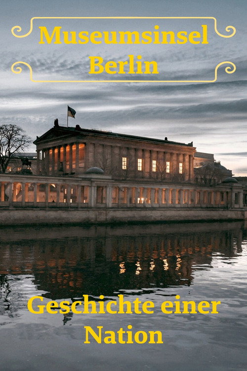 Museumsinsel Berlin - Geschichte einer Nation (2025) TV show poster