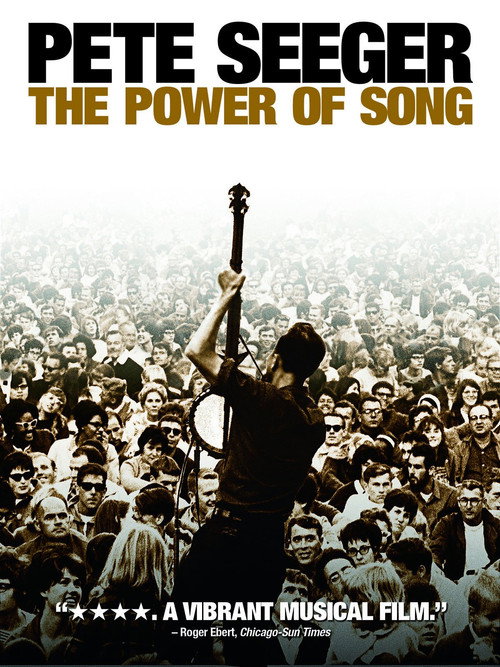 Pete Seeger: The Power of Song (2007) movie poster