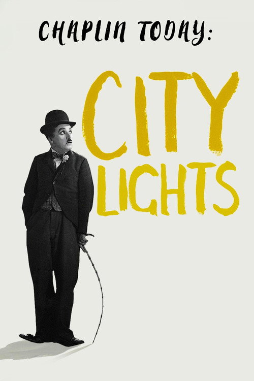 Chaplin Today: City Lights (2003) movie poster