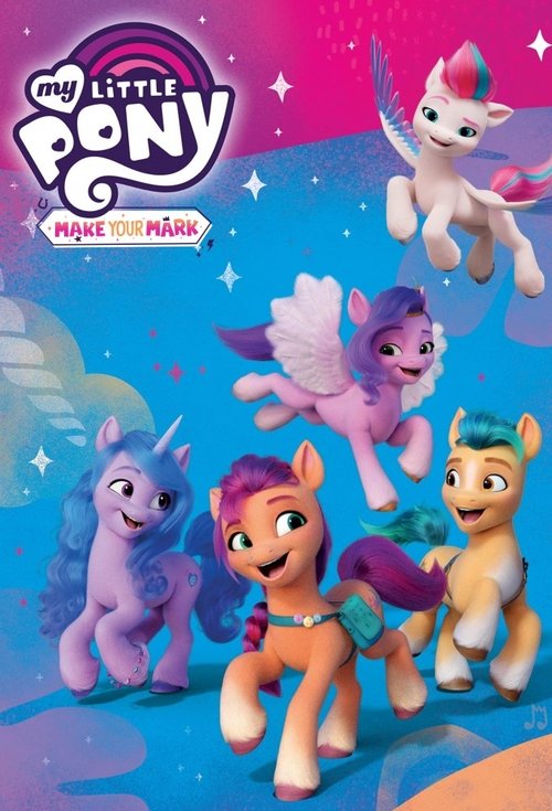 My Little Pony: Make Your Mark (2022) TV show poster