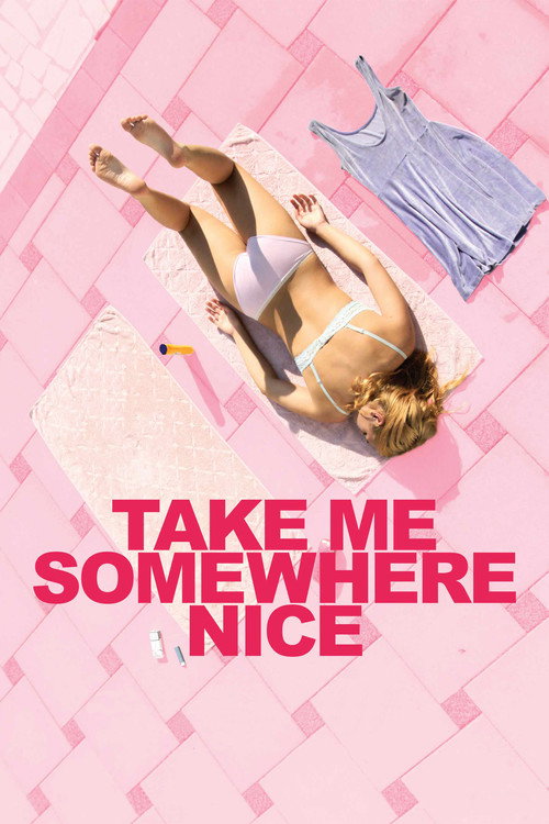 Take Me Somewhere Nice (2019) movie poster