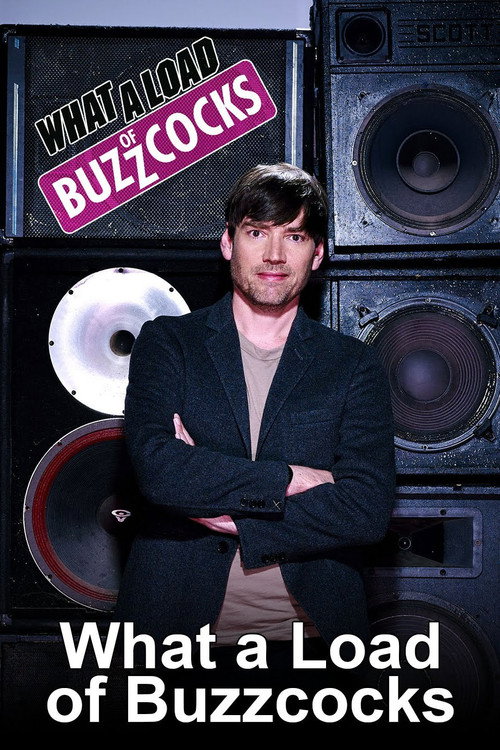 What a Load of Buzzcocks (2013) TV show poster