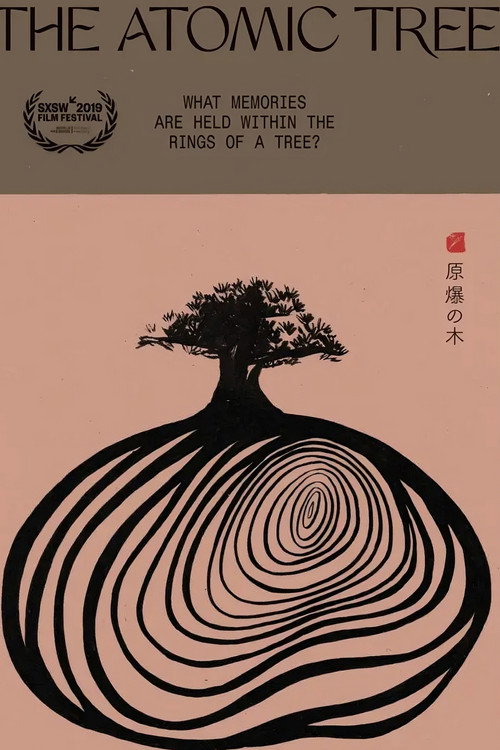 The Atomic Tree (2019) movie poster