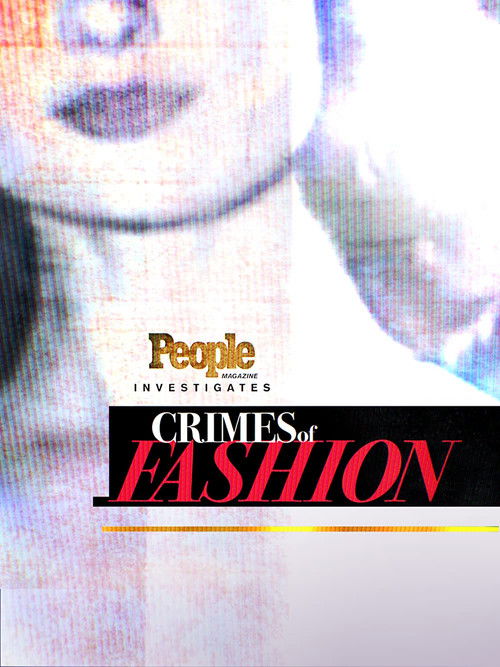 People Magazine Investigates: Crimes of Fashion (2018) TV show poster