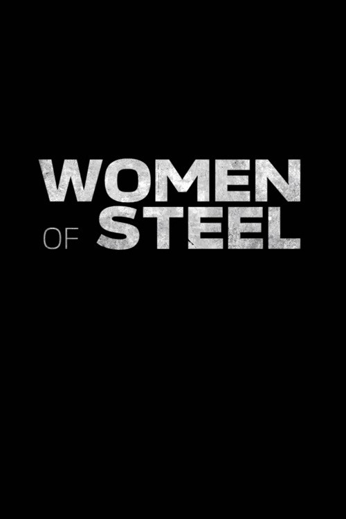 Women of Steel (2022) movie poster