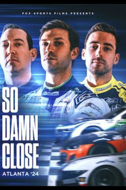 So Damn Close: Atlanta '24 (2025) movie poster