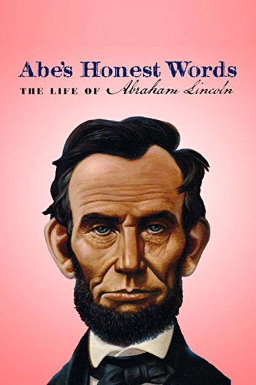 Abe's Honest Words: The Life of Abraham Lincoln (2016) movie poster