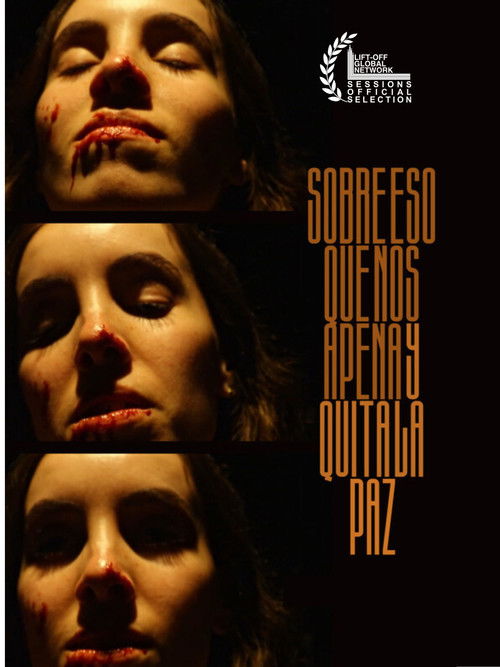 Sobre Eso Que Nos Apena y Quita La Paz (2024) movie poster