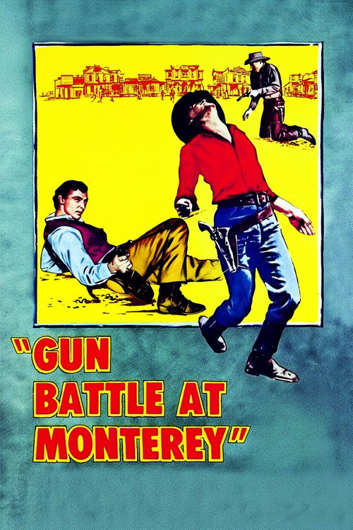 Gun Battle at Monterey (1957) movie poster