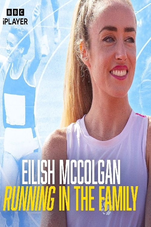 Eilish McColgan: Running in the Family (2023) movie poster