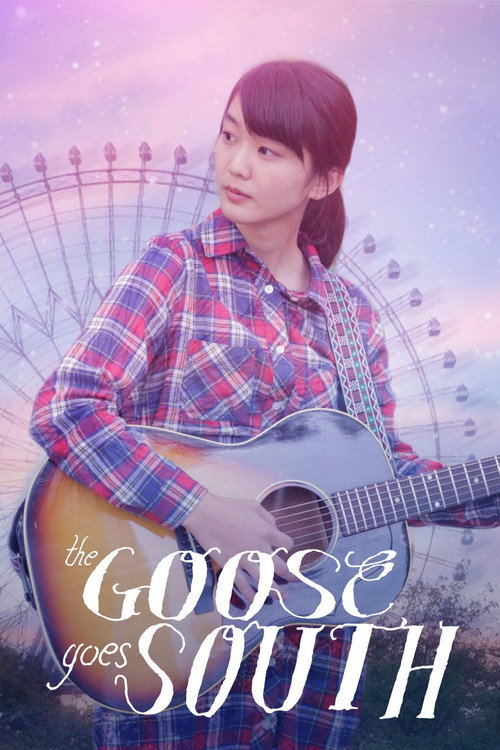 The Goose Goes South (2018) movie poster