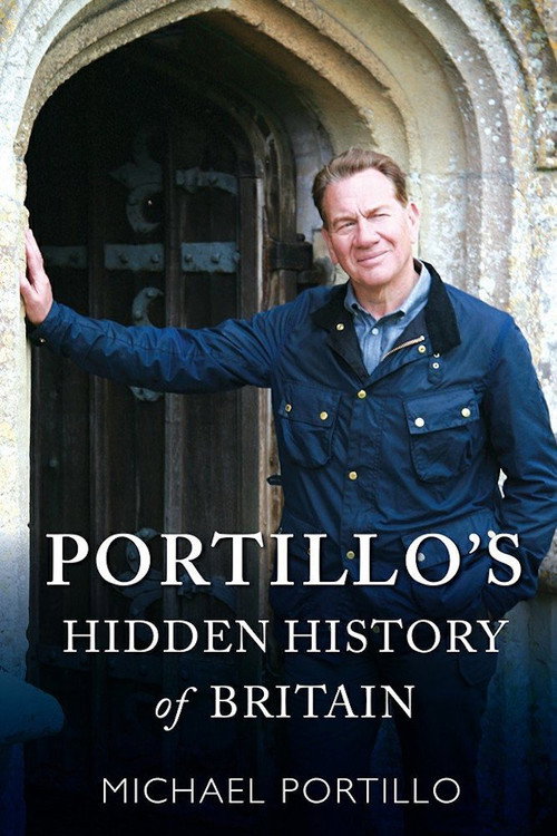 Portillo's Hidden History of Britain (2018) TV show poster