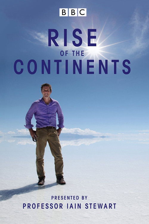 Rise of the Continents (2013) TV show poster