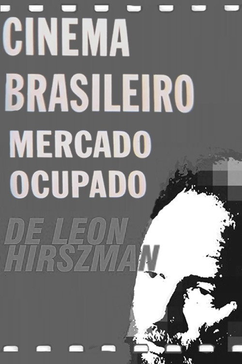 Cinema Brasileiro, Mercado Ocupado (1997) movie poster