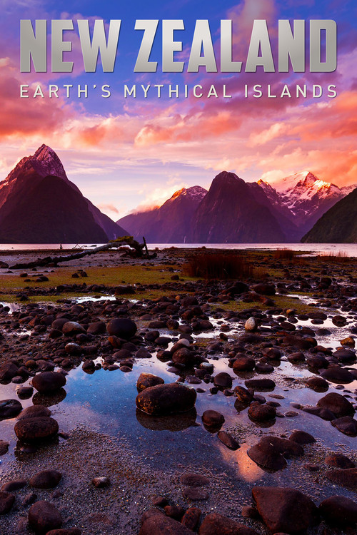 New Zealand: Earth's Mythical Islands (2016) TV show poster
