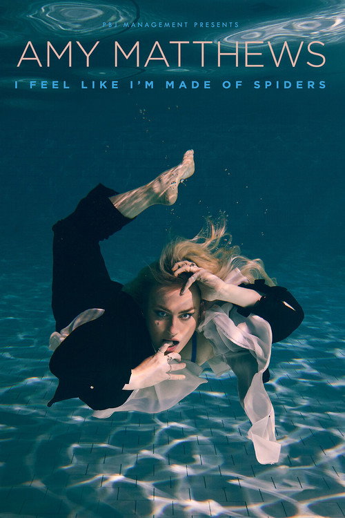 Amy Matthews: I Feel Like I'm Made of Spiders (2024) movie poster