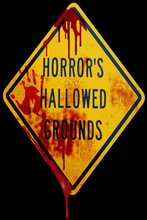 Horror's Hallowed Grounds (2006) TV show poster
