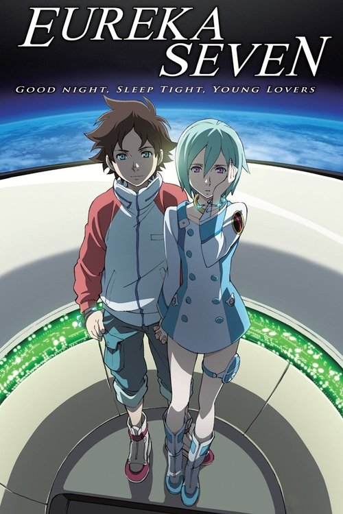 Psalms of Planets Eureka Seven: Good Night, Sleep Tight, Young Lovers (2009) movie poster