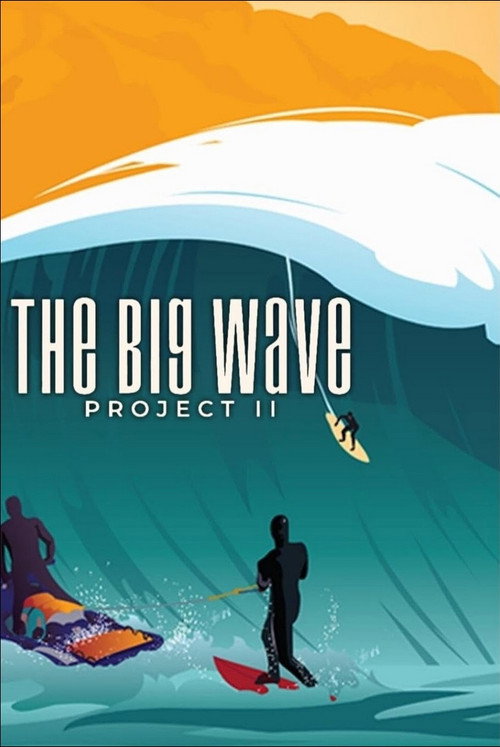 The Big Wave Project II (2022) movie poster