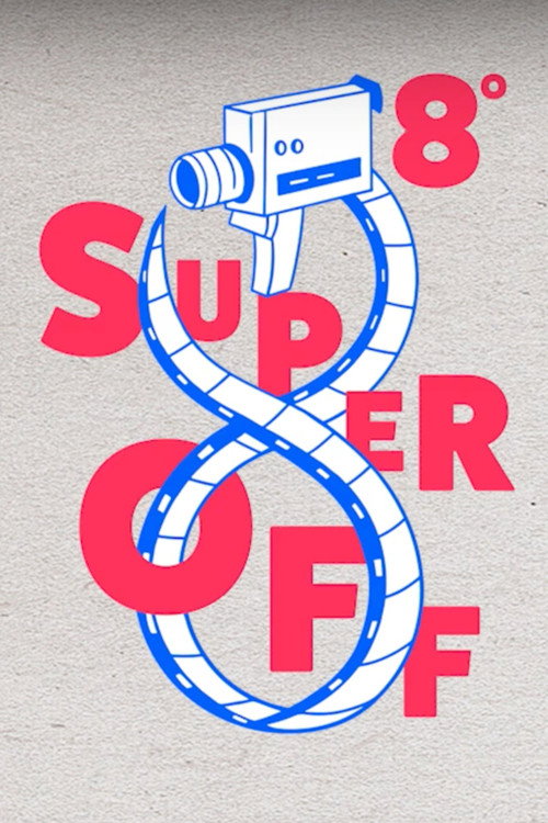 8º Super Off - Intervenção em Super 8 (2021) movie poster