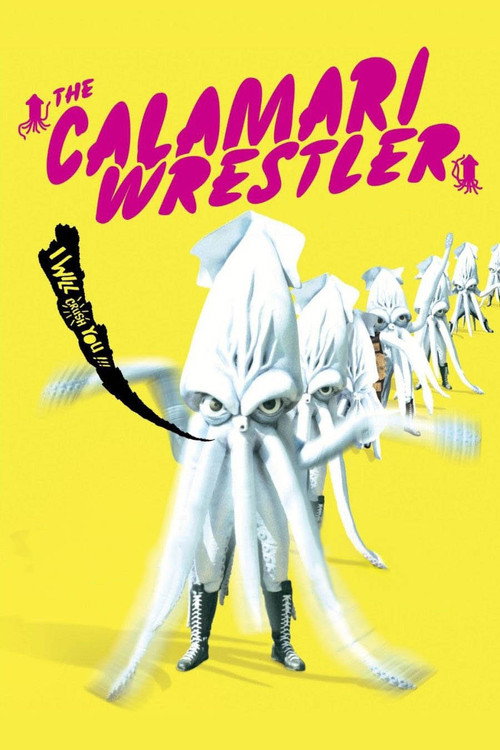 The Calamari Wrestler (2004) movie poster