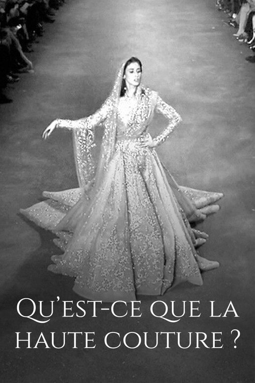 Qu'est-ce que la haute couture ? (2016) movie poster