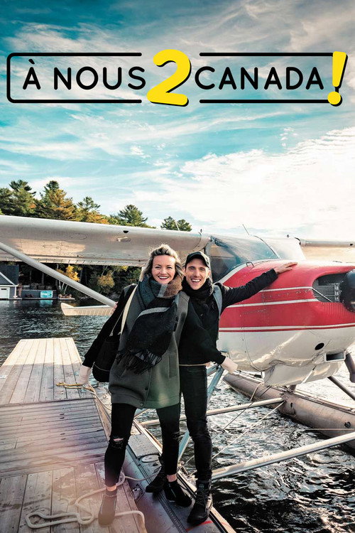 À nous 2 Canada (2019) TV show poster