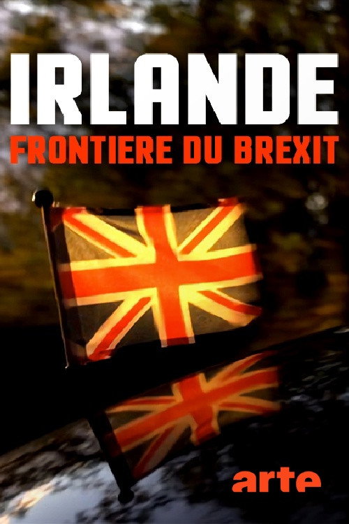 Irlande, frontière du Brexit (2019) movie poster