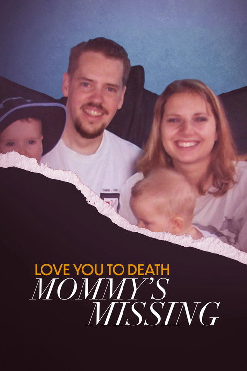 Love You to Death: Mommy's Missing (2024) movie poster