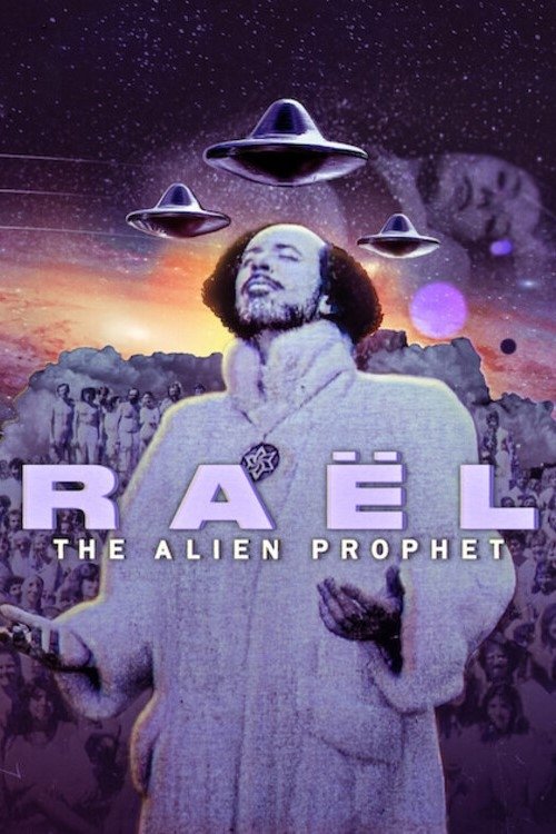 Raël: The Alien Prophet (2024) TV show poster