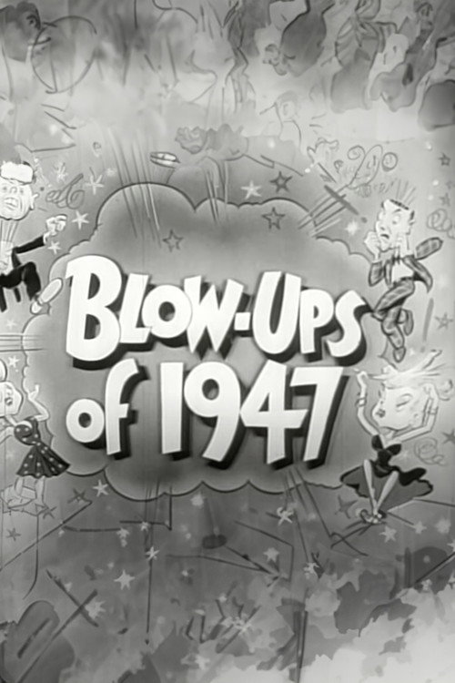 Blow-Ups of 1947 (1947) movie poster