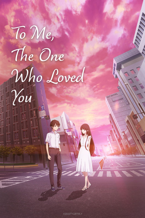 To Me, the One Who Loved You (2022) movie poster