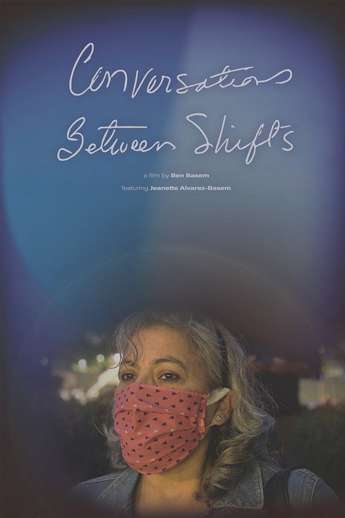 Conversations Between Shifts (2021) movie poster