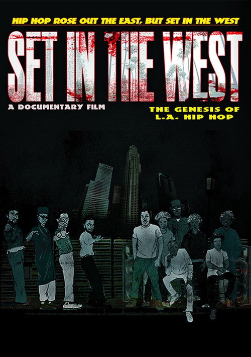 Set in the West: The Genesis of L.A. Hip Hop (2019) movie poster
