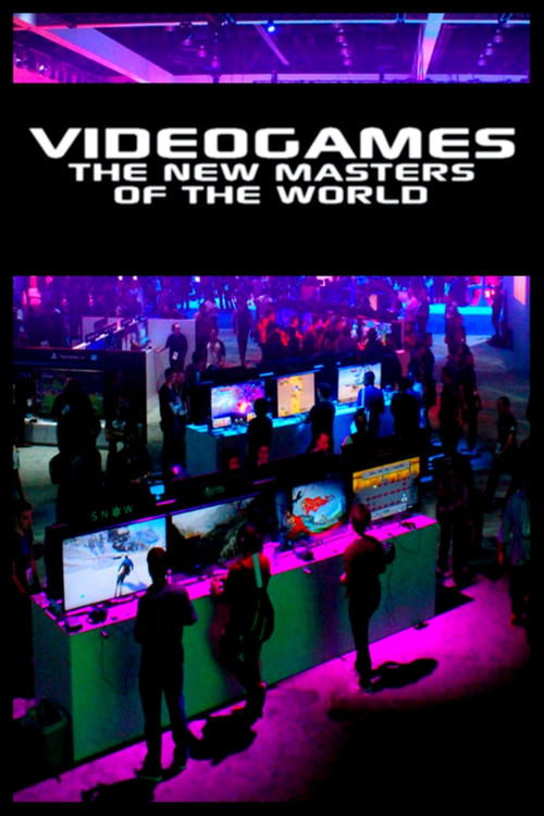 Video Games: The New Masters of the World (2016) movie poster