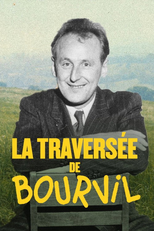 La Traversée de Bourvil (2022) movie poster