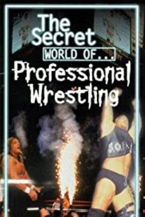 The Secret World of Professional Wrestling (1998) movie poster