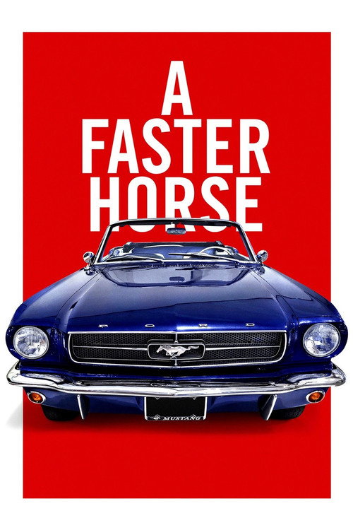 A Faster Horse (2015) movie poster