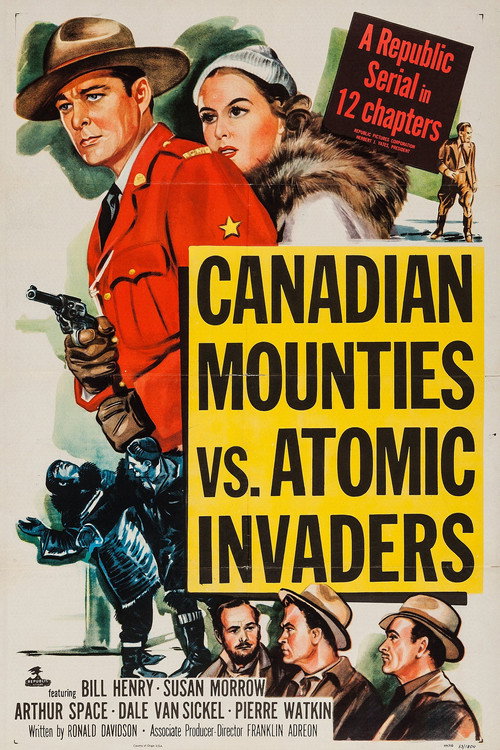 Canadian Mounties vs. Atomic Invaders (1953) movie poster