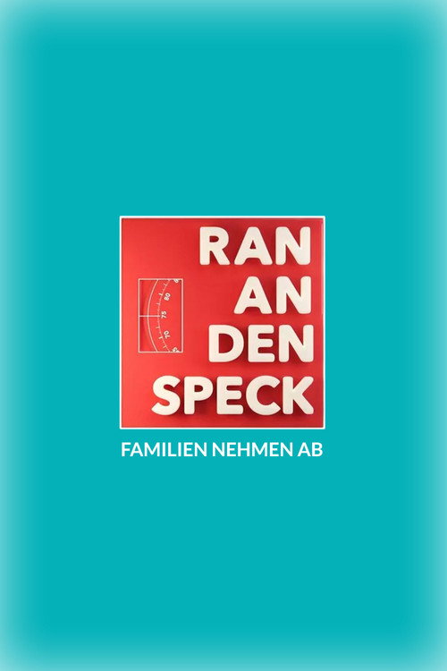 Ran an den Speck – Familien nehmen ab (2019) TV show poster