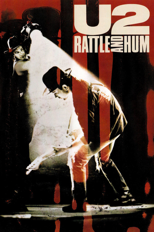 U2: Rattle and Hum (1988) movie poster