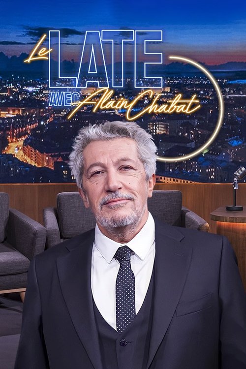 Le Late avec Alain Chabat (2022) TV show poster