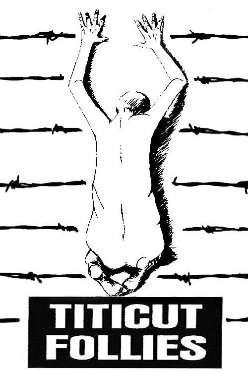 Titicut Follies (1967) movie poster