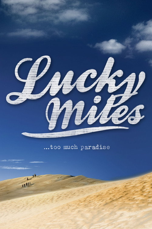 Lucky Miles (2007) movie poster