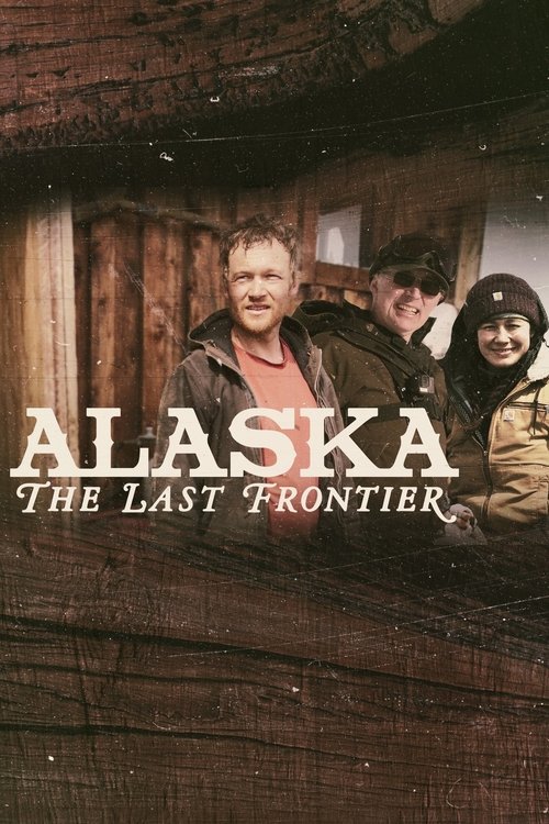 Alaska: The Last Frontier (2011) TV show poster