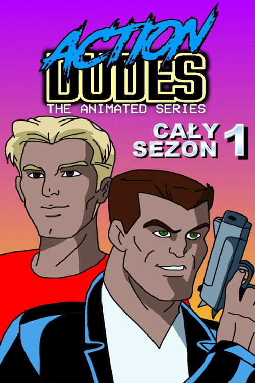 Action Dudes: The Animated Series (2022) TV show poster