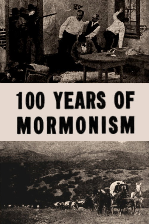 One Hundred Years of Mormonism (1913) movie poster