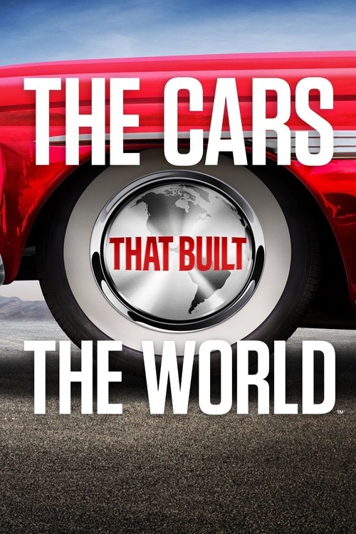 The Cars That Made the World (2020) TV show poster
