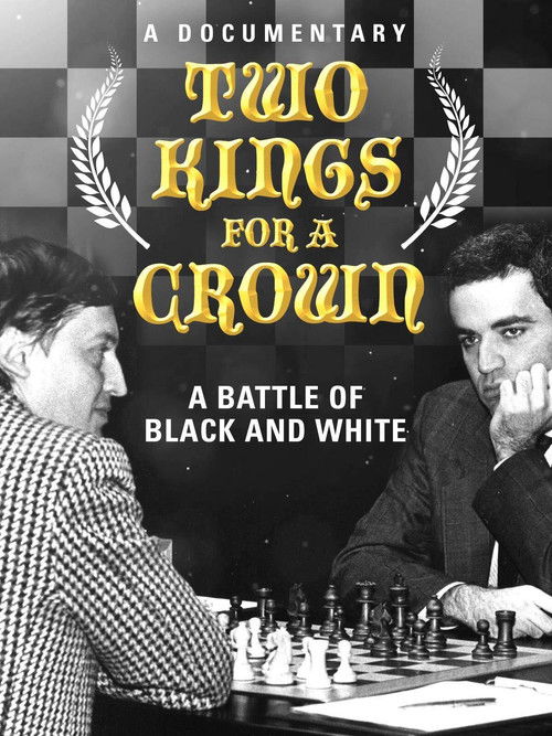 Karpov Kasparov - Two Kings for a Crown (2014) movie poster